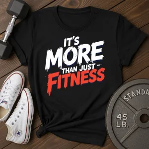 More Than Just  T-Shirt