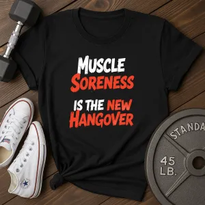 Muscles Sore T-Shirt