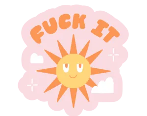 "f*** It" Vinyl Sticker