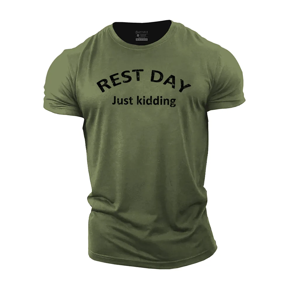 Rest Day Just Kidding Cotton T-Shirt
