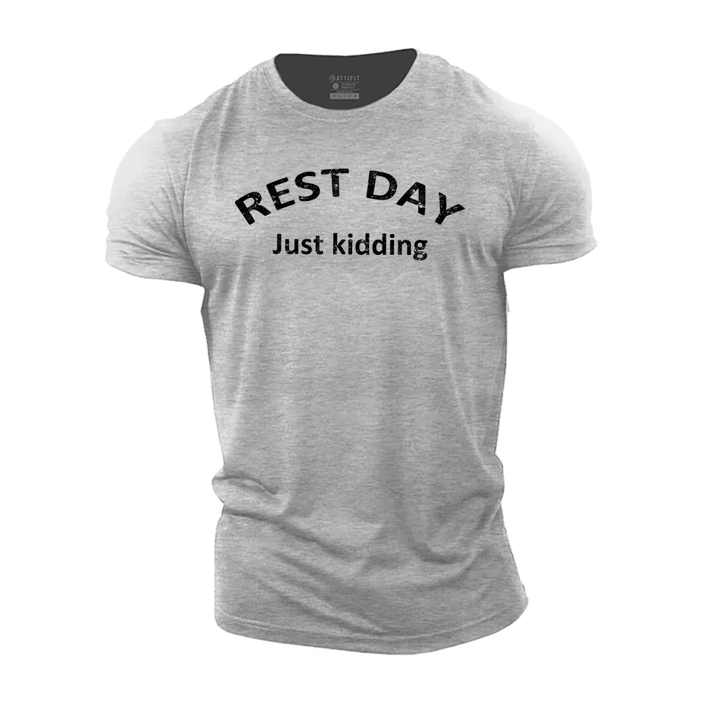 Rest Day Just Kidding Cotton T-Shirt