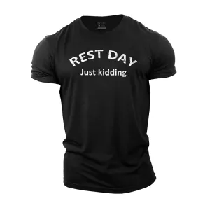 Rest Day Just Kidding Cotton T-Shirt