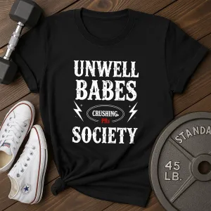 Unwell Babes T-Shirt